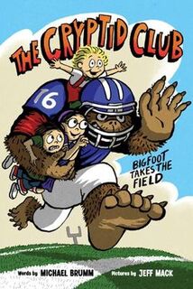 Cryptid Club #01: Bigfoot Takes the Field (Graphic Novel)
