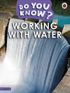 Do You Know?: Do You Know? Level 3 - Working With Water
