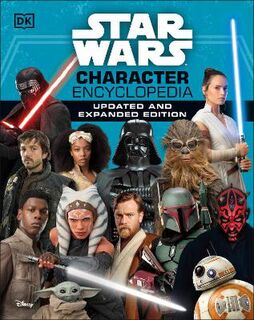 Star Wars Character Encyclopedia  (Updated And Expanded Edition)