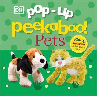 Pop-Up Peekaboo! #: Pop-Up Peekaboo! Pets (Lift-the-Flap)