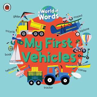 World of Words #: My First Vehicles