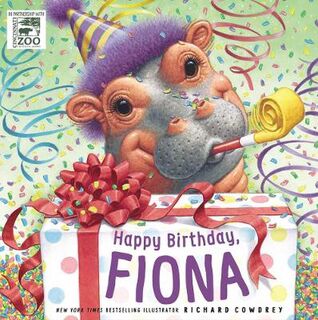 Fiona the Hippo: Happy Birthday, Fiona