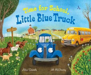Time for School, Little Blue Truck Big Book