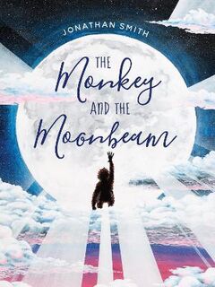 The Monkey and the Moonbeam