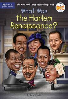 What Was?: What Was the Harlem Renaissance?