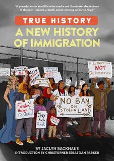True History #: A New History of Immigration