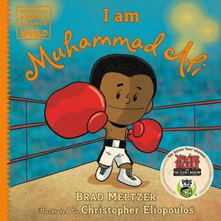 Ordinary People Change the World #: I am Muhammad Ali
