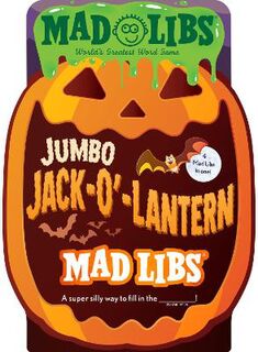 Mad Libs #: Jumbo Jack-O'-Lantern Mad Libs: 4 Mad Libs in 1!
