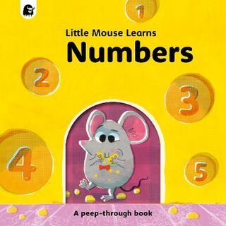 Little Mouse Learns: Numbers (Peek-through pages)