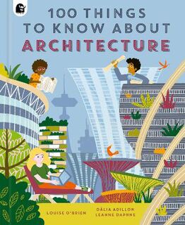 In a Nutshell #: 100 Things to Know About Architecture
