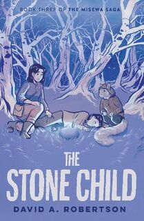 Misewa Saga #03: The Stone Child