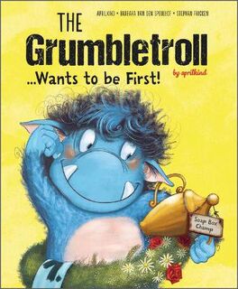 Grumbletroll... Wants to Be First!