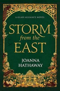 Glass Alliance #02: Storm from the East