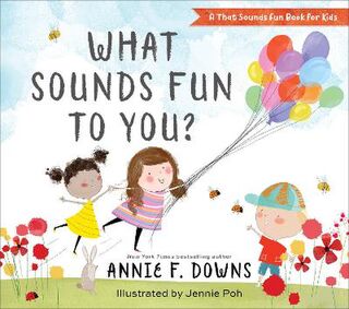 A That Sounds Fun Book for Kids #: What Sounds Fun to You?