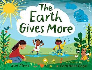 Earth Gives More, The