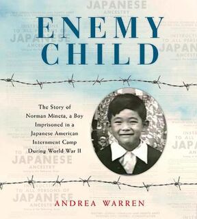 Enemy Child: The Story of Norman Mineta
