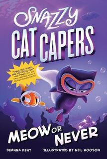 Snazzy Cat Capers #03: Meow or Never (Graphic Novel)