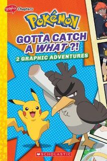 Pokemon (Graphic Novel): Gotta Catch a What?! (Graphic Novel)