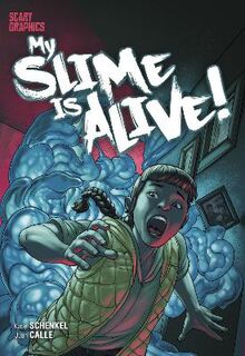 My Slime is Alive! (Graphic Novel)