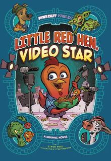 Far Out Fables #: Little Red Hen, Video Star (Graphic Novel)