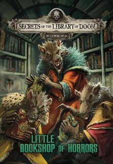 Secrets of the Library of Doom: Little Bookshop of Horrors