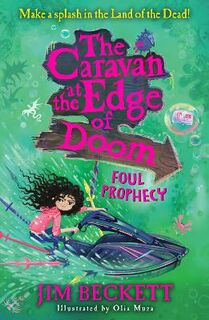 Caravan at the Edge of Doom #02: Foul Prophecy