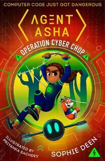 Agent Asha #02: Agent Asha: Operation Cyber Chop