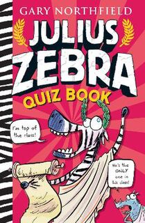 Julius Zebra: Julius Zebra Quiz Book