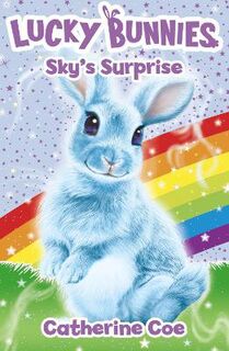 Lucky Bunnies #01: Sky's Surprise
