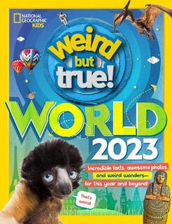 Weird But True #: Weird But True World 2023