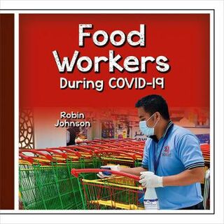 Community Helpers During Covid-19 #: Food Workers During Covid-19