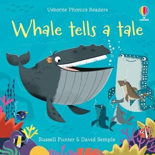 Phonics Readers #: Whale Tells a Tale