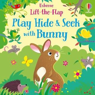 Usborne Play Hide & Seek: Play Hide and Seek with Bunny (Lift-the-Flap)