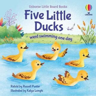 Usborne Little Board Books: Five Little Ducks Went Swimming One Day