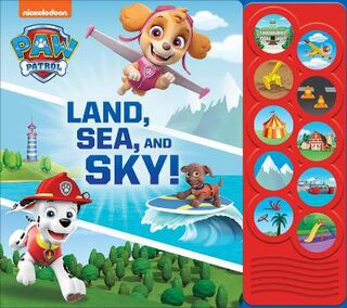 Nickelodeon Paw Patrol: Land, Sea, and Sky!