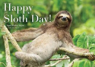 Happy Sloth Day!