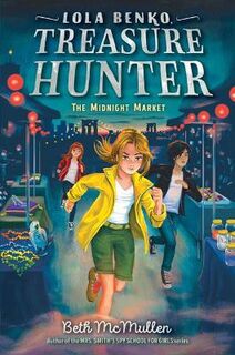 Lola Benko, Treasure Hunter #02: The Midnight Market