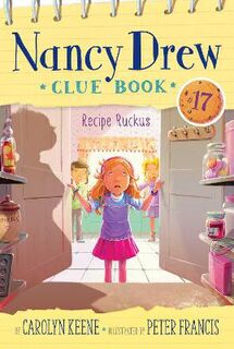 Nancy Drew Clue Book #17: Recipe Ruckus