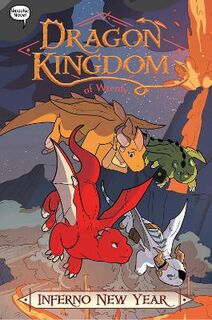 Dragon Kingdom of Wrenly #05: Inferno New Year (Graphic Novel)
