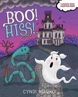 Boo! Hiss! (Graphic Novel)