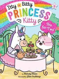 Itty Bitty Princess Kitty #09: Tea for Two