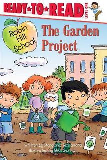 The Ready-to-Read Level 1: Garden Project