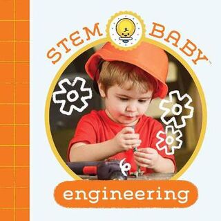 STEM Baby #: STEM Baby: Engineering