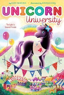 Unicorn University #05: Twilight's Grand Finale