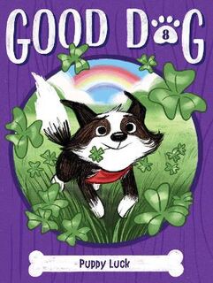 Good Dog #08: Puppy Luck