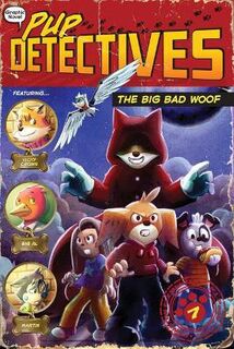 Pup Detectives #07: The Big Bad Woof (Graphic Novel)