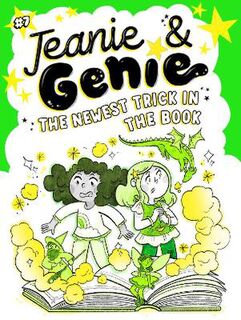 Jeanie & Genie #07: The Newest Trick in the Book