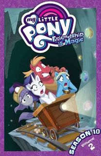 My Little Pony Season 10 #: My Little Pony: Friendship is Magic Season 10, Vol. 2 (Graphic Novel)