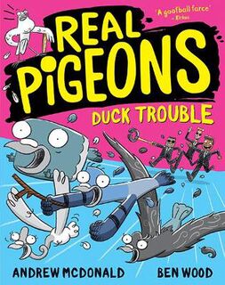 Real Pigeons #09: Real Pigeons Duck Trouble