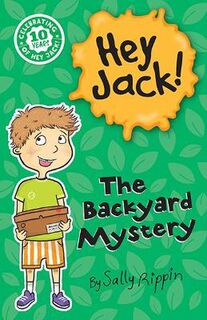 Hey Jack: The Backyard Mystery
